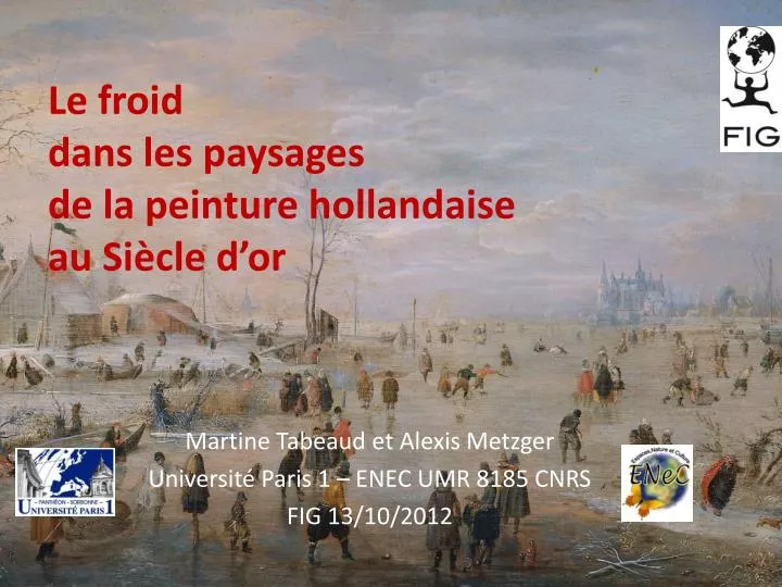 le froid dans les paysages de la peinture hollandaise au si cle d or