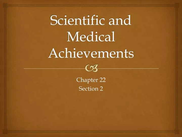 scientific and medical achievements