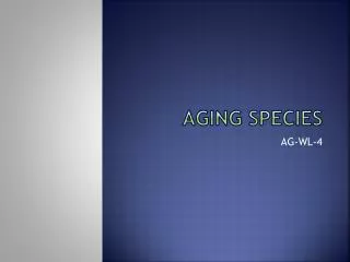 Aging Species