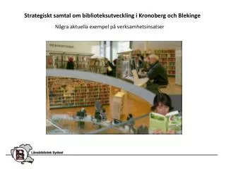 Strategiskt samtal om biblioteksutveckling i Kronoberg och Blekinge