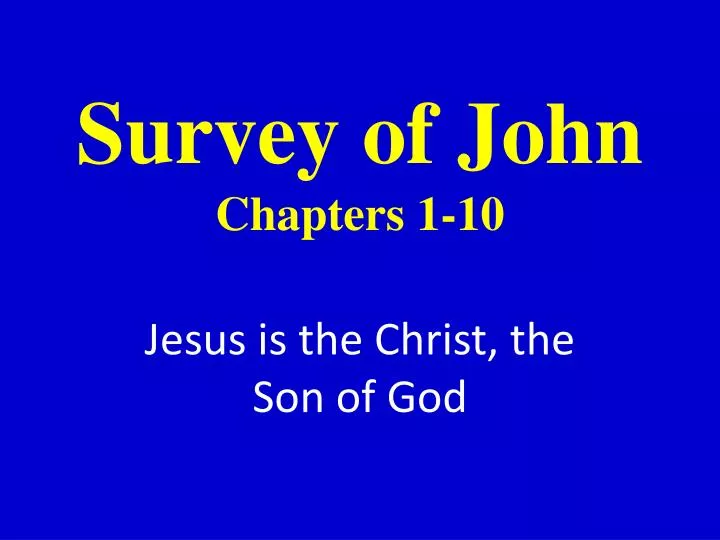 survey of john chapters 1 10