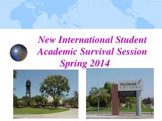 New International Student Academic Survival Session Spring 2014