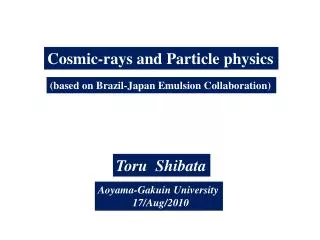 C osmic-rays and Particle physics