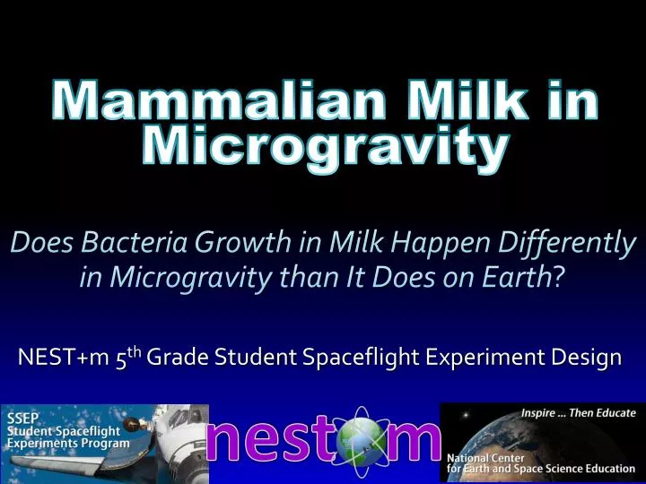 does bacteria growth in milk happen differently in microgravity than it does on earth