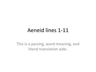 Aeneid lines 1-11