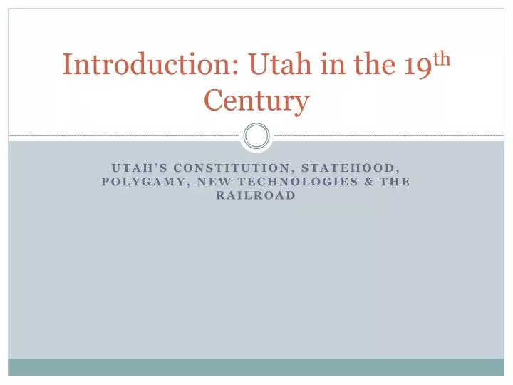 introduction utah in the 19 th century