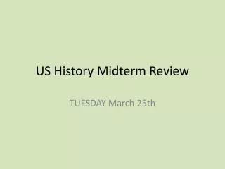 US History Midterm Review