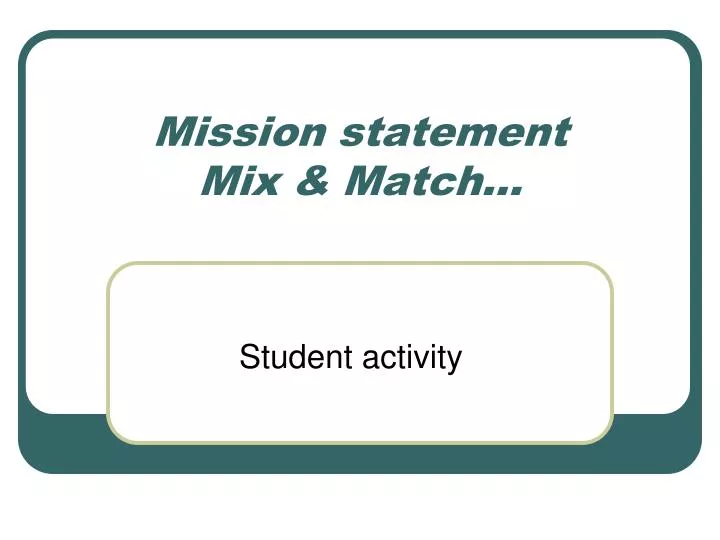 mission statement mix match