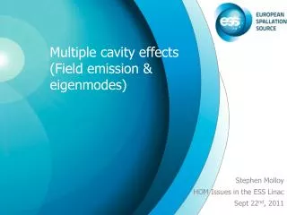 Multiple cavity effects (Field emission &amp; eigenmodes )