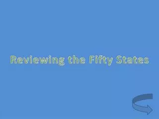 Reviewing the Fifty States