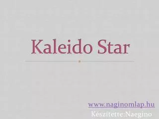 kaleido star