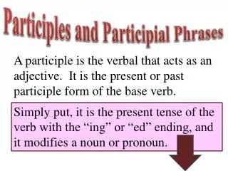 Participles and Participial Phrases