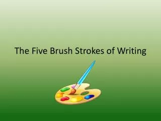 The Five Brush Strokes of Writing