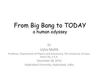 From Big Bang to TODAY a human odyssey