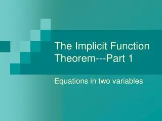 The Implicit Function Theorem---Part 1