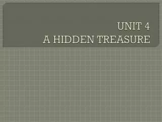 unit 4 a hidden treasure