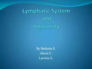 Lymphatic System and Immunity