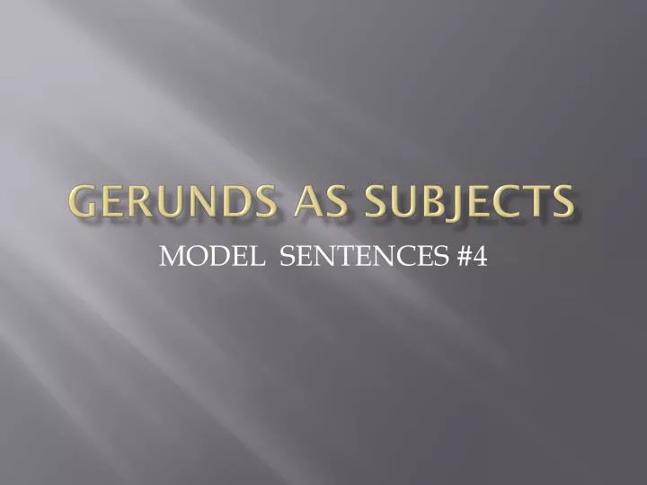 gerunds as subjects
