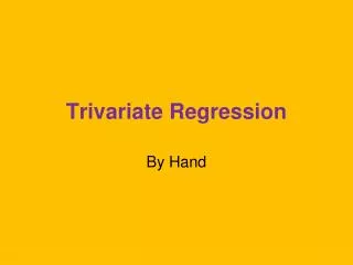 Trivariate Regression