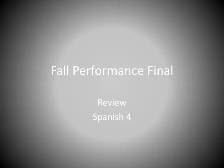 fall performance final