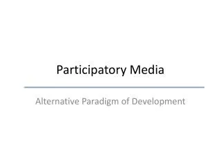 Participatory Media