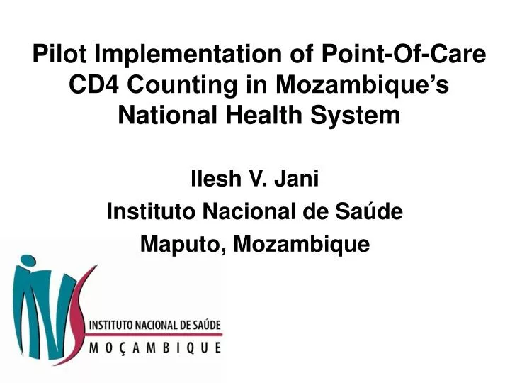 pilot implementation of point of care cd4 counting in mozambique s national health system