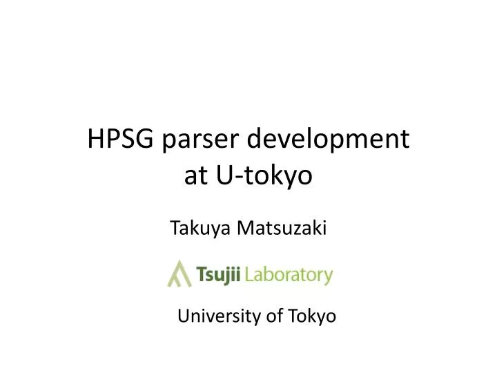 hpsg parser development at u tokyo