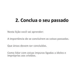 2 conclua o seu passado