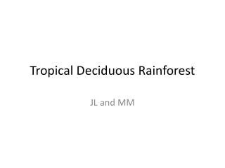 Tropical Deciduous Rainforest