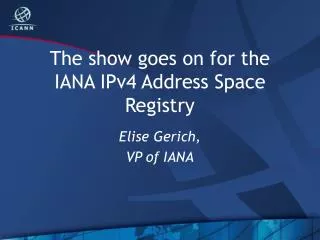 The show goes on for the IANA IPv4 Address Space Registry
