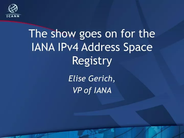 the show goes on for the iana ipv4 address space registry