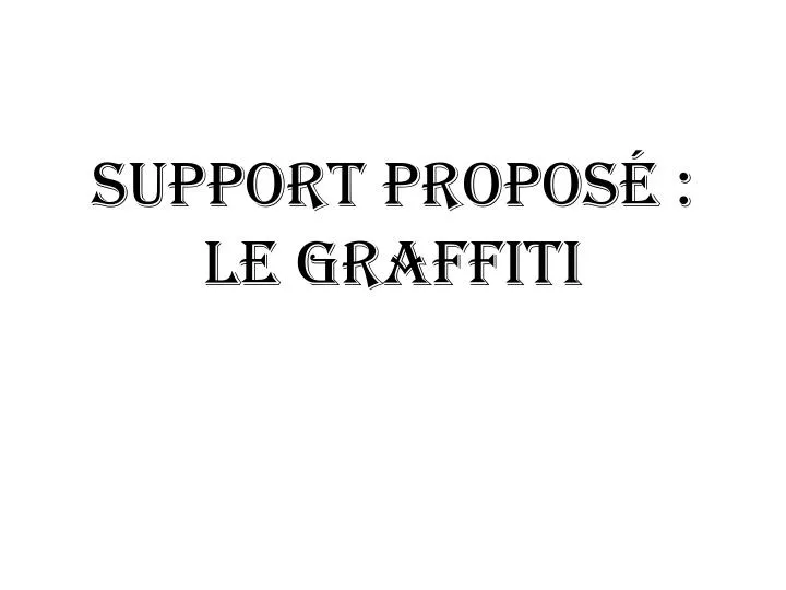 support propos le graffiti