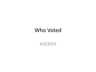 Who Voted