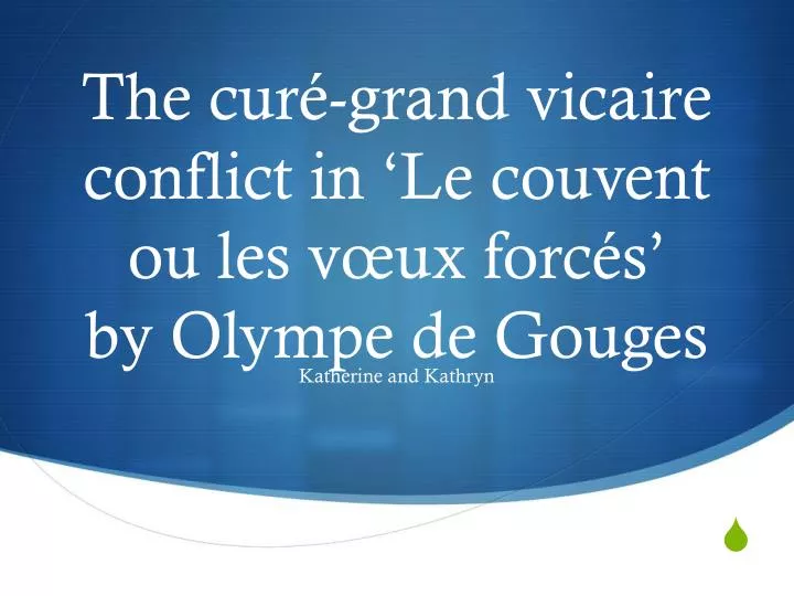 the cur grand vicaire conflict in le couvent ou les v ux forc s by olympe de gouges