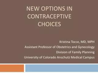 New options in contraceptive choices