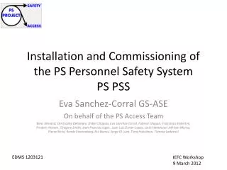 Installation and Commissioning of the PS Personnel Safety System PS PSS