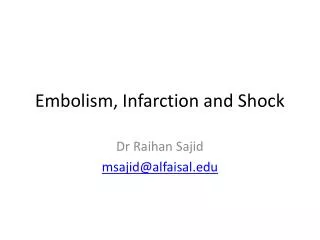 Embolism, Infarction and Shock