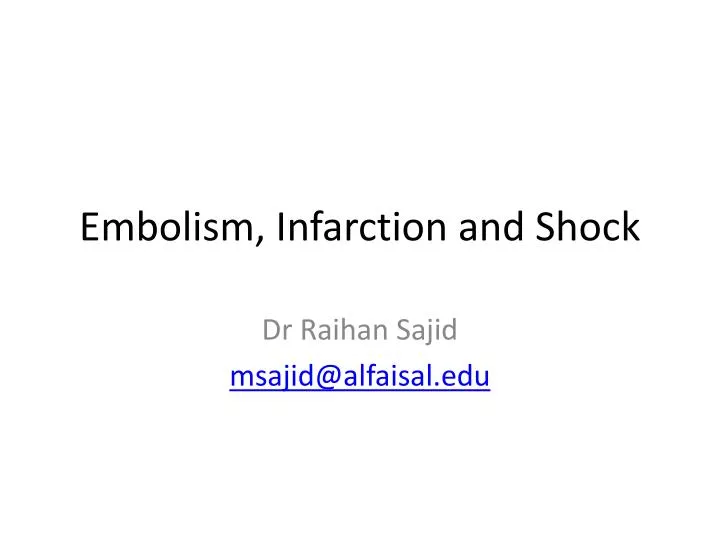 embolism infarction and shock