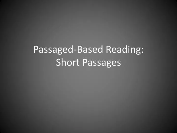 passaged based reading short passages