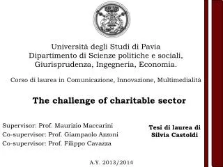 Supervisor: Prof. Maurizio Maccarini Co-supervisor: Prof. Giampaolo Azzoni