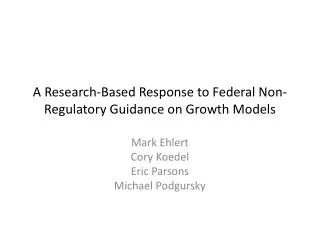 A Research-Based Response to Federal Non-Regulatory Guidance on Growth Models