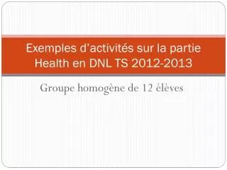 exemples d activit s sur la partie health en dnl ts 2012 2013