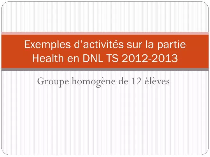 exemples d activit s sur la partie health en dnl ts 2012 2013