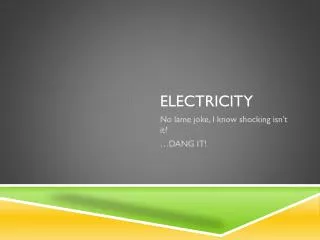 Electricity