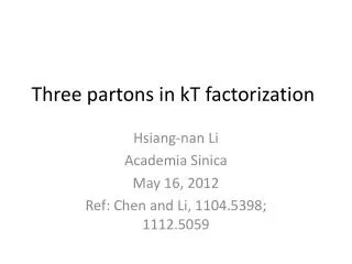 Three partons in kT factorization