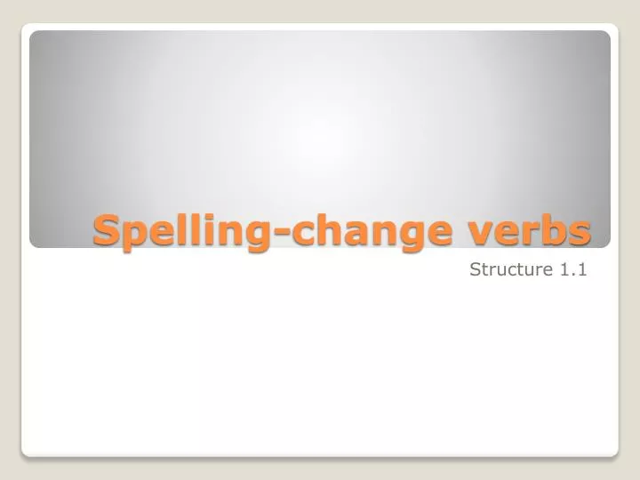 spelling change verbs