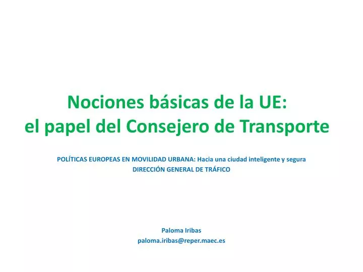 nociones b sicas de la ue el papel del consejero de transporte