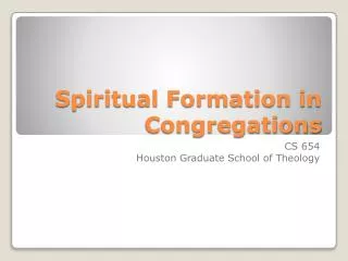 Spiritual Formation in Congregations