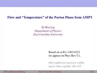 Zi -Wei Lin Department of Physics East Carolina University