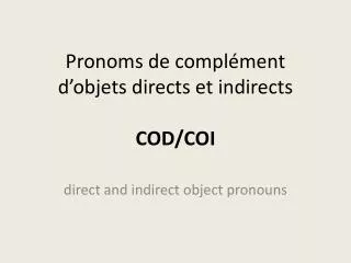 pronoms de compl ment d objets directs et indirects cod coi